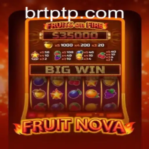 Exploring the Exciting World of FruitNova: A Comprehensive Guide