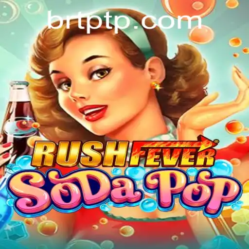 Exploring the Exciting World of RushFeverSodaPop